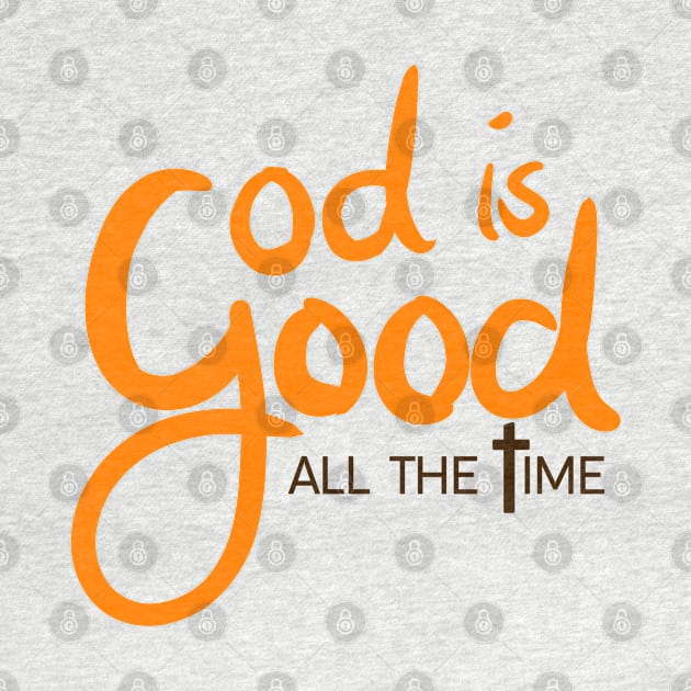 God Is Good - Bible - D3 Designs by D3Apparels